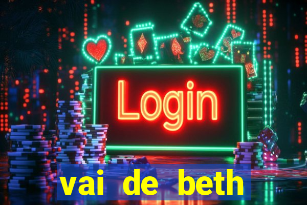 vai de beth gusttavo lima